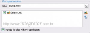 Biblioteca EclipseLink adicionada na criação do projeto